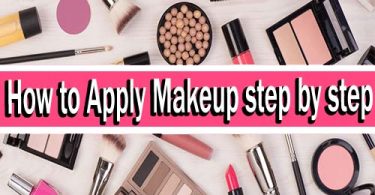 How to Apply makeup step by step.
